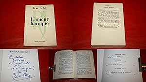 L'AMOUR BAROQUE. - PREMIÈRE ÉDITION D'AVRIL 1971. -DÉDICACÉE PAR L'AUTEUR RENÉ FALLET.