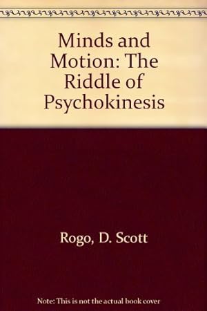 Seller image for Minds and Motion: The Riddle of Psychokinesis for sale by -OnTimeBooks-