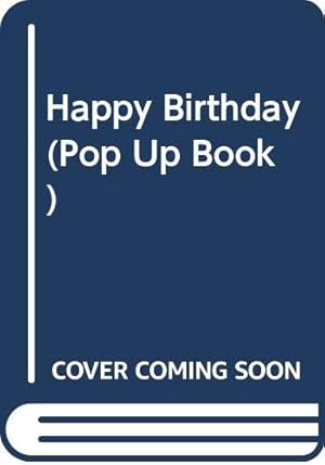 Image du vendeur pour Happy Birthday, A Pop-Up Treasury of World Birthday Legend and Lore mis en vente par ZBK Books