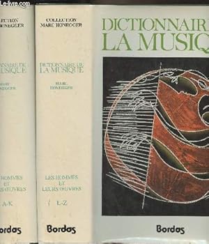 Image du vendeur pour Dictionnaire de la musique - En 2 tomes - Les hommes et leurs oeuvres - 1/ A-K - 2/ L-Z mis en vente par Le-Livre