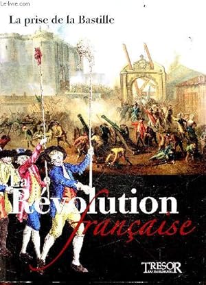 Bild des Verkufers fr La revolution francaise - N2 :La prise de la Bastille zum Verkauf von Le-Livre