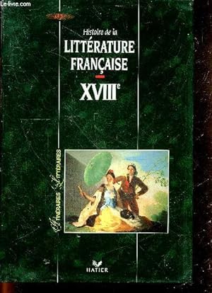 Immagine del venditore per Histoire de la littrature franaise - XVIIIe venduto da Le-Livre