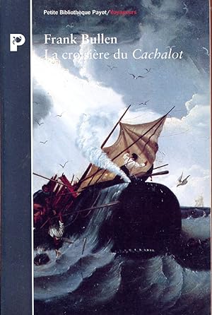 Bild des Verkufers fr La croisire du Cachalot  bord d'un baleinier, 1875-1878 zum Verkauf von Sylvain Par