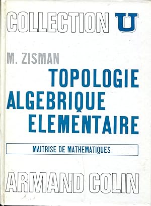 Bild des Verkufers fr Topologie algbrique lmentaire (Matrise de Mathmatiques) zum Verkauf von Sylvain Par