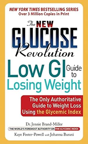 Seller image for New Glucose Revolution Low GI Guide to Losing Weight for sale by ZBK Books