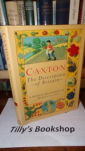 Immagine del venditore per Caxton: The Description of Britain venduto da Tilly's Bookshop