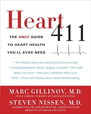 Bild des Verkufers fr Heart 411: The Only Guide to Heart Health You'll Ever Need zum Verkauf von ZBK Books