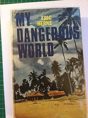 Bild des Verkufers fr My Dangerous World zum Verkauf von Travel, Spies & Otherwise