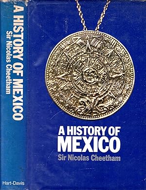 Image du vendeur pour A History of Mexico mis en vente par Pendleburys - the bookshop in the hills