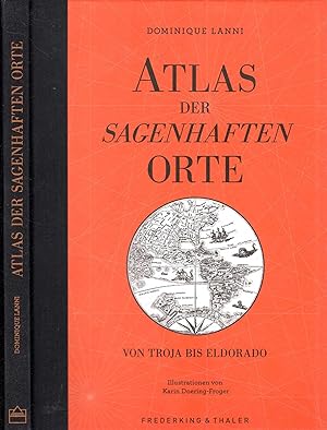 Seller image for Atlas der Sagenhaften Orte for sale by Pendleburys - the bookshop in the hills