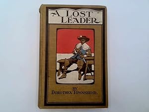 Imagen del vendedor de A LOST LEADER a la venta por Goldstone Rare Books