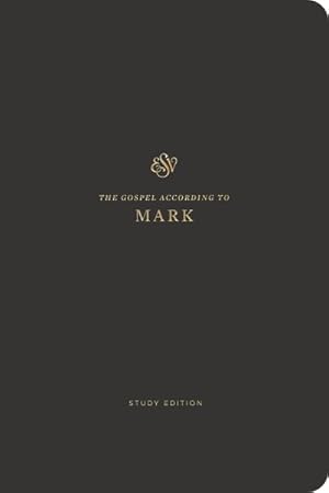 Seller image for Holy Bible : English Standard Version, Mark, Scripture Journal: Study Edition for sale by GreatBookPrices