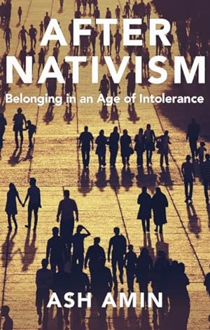 Immagine del venditore per After Nativism : Belonging in an Age of Intolerance venduto da GreatBookPrices