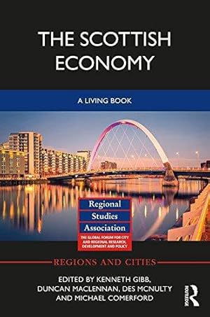 Seller image for The Scottish Economy: A Living Book (Regions and Cities) for sale by WeBuyBooks