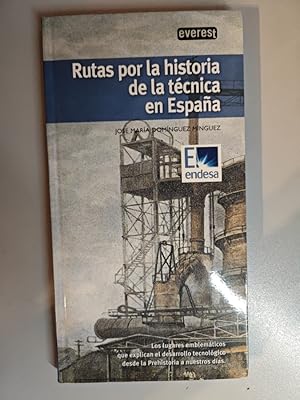 Imagen del vendedor de Rutas por la historia de la tcnica en Espaa. a la venta por TraperaDeKlaus