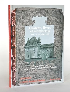 Imagen del vendedor de Chteau, livres et manuscrits IXe-XXIe sicles. Actes des Rencontres d'Archologie et d'Histoire en Prigord les 23, 24 et 25 septembre 2005 a la venta por Librairie Raimbeau