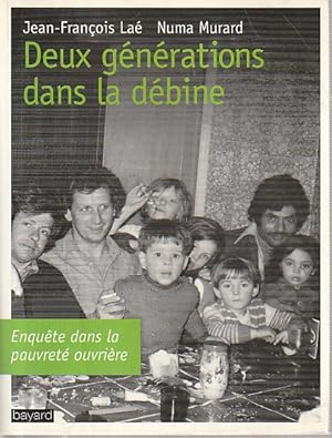 Seller image for Deux gnrations dans la dbine: Enqute dans la pauvret ouvrire for sale by L'Odeur du Book