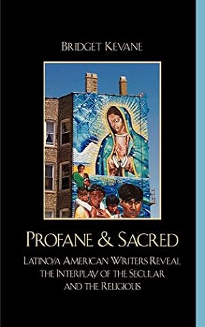 Bild des Verkufers fr Profane and Sacred: Latino/a American Writers Reveal the Interplay of the Secular and the Religious (Celebrating Faith) (Celebrating Faith: Explorations in Latino Spirituality and Theology) zum Verkauf von WeBuyBooks