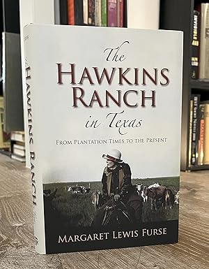 Seller image for The Hawkins Ranch in Texas (Hardcover) for sale by Forgotten Lore