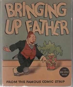 Bild des Verkufers fr Bringing Up Father zum Verkauf von Frogtown Books, Inc. ABAA