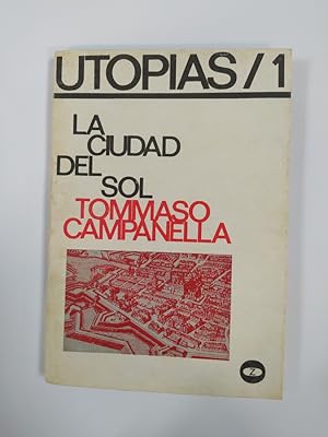 Seller image for UTOPAS. 1. LA CIUDAD DEL SOL. COLECCIN LEE Y DISCUTE N 18 SERIE ROJA. for sale by TraperaDeKlaus