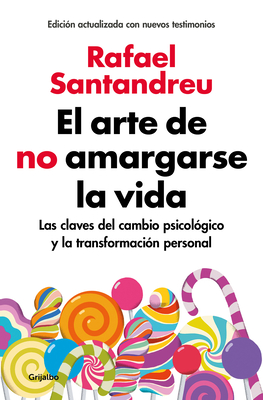 Imagen del vendedor de El Arte de No Amargarse La Vida / The Art of Not Be Resentful (Paperback or Softback) a la venta por BargainBookStores