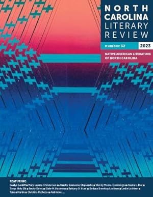 North Carolina Literary Review, Number 32 (2023) -- Native American Literature of North Carolina