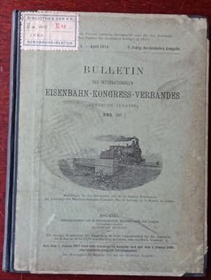 Image du vendeur pour Bulletin des internationalen Eisenbahn-Kongress-Verbandes (Deutsche Ausgabe). Band 28. Nr. 4. - April 1914. mis en vente par Antiquariat Ralf Rindle