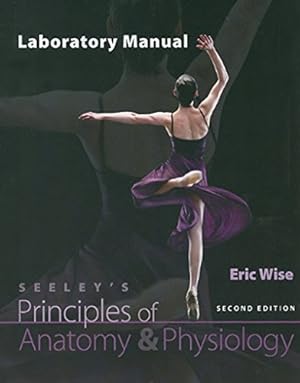 Image du vendeur pour Lab Manual for Principles of Anatomy & Physiology mis en vente par Reliant Bookstore