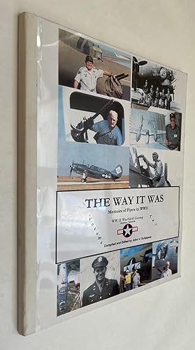 The Way It Was: Memoirs of Flyers in WWII ; Volume Two ; WWII Warbird Group ; Stockton, Californi...