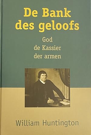 Bild des Verkufers fr De Bank des geloofs. God de Kassier der armen zum Verkauf von Antiquariaat Schot