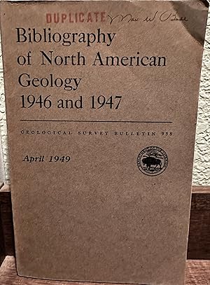 Bild des Verkufers fr BIBLIOGRAPHY OF NORTH AMERICAN GEOLOGY 1946 AND 1947. GEOLOGICAL SURVEY BULLETIN 958 zum Verkauf von Crossroads Books