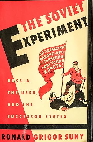 Imagen del vendedor de The Soviet Experiment: Russia, The USSR, and the Successor States a la venta por Mad Hatter Bookstore