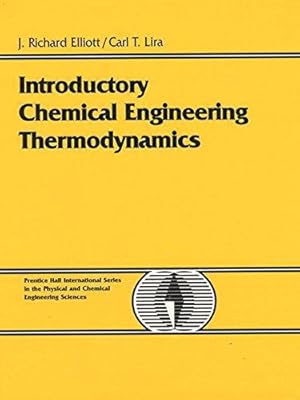 Seller image for Introductory Chemical Engineering Thermodynamics (PRENTICE-HALL INTERNATIONAL SERIES IN THE PHYSICAL AND CHEMICAL ENGINEERING SCIENCES) for sale by WeBuyBooks