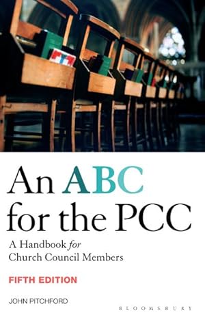 Bild des Verkufers fr ABC for the PCC 5th Edition : A Handbook for Church Council Members - completely revised and updated zum Verkauf von AHA-BUCH GmbH