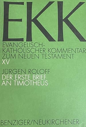 Bild des Verkufers fr Der erste Brief an Timotheus (EKK, Evangelisch-Katholischer Kommentar zum Neuen Testament Band XV) zum Verkauf von Antiquariaat Schot