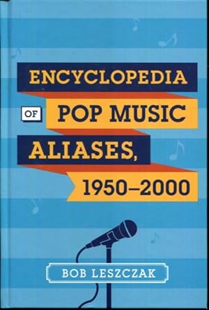 Immagine del venditore per Encyclopedia of Pop Music Aliases, 1950-2000 venduto da Turgid Tomes