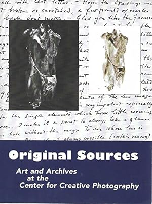 Imagen del vendedor de Original Sources: Art and Archives at the Center for Creative Photography a la venta por -OnTimeBooks-