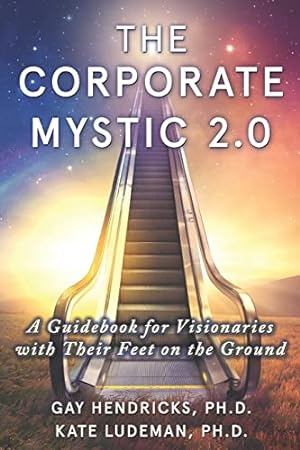 Seller image for The Corporate Mystic 2.0: A Guidebook For Visionaries With Their Feet On The Ground for sale by WeBuyBooks 2