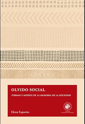 Bild des Verkufers fr Olvido social. Formas y medios de la memoria de la sociedad zum Verkauf von LIBRERIA LEA+