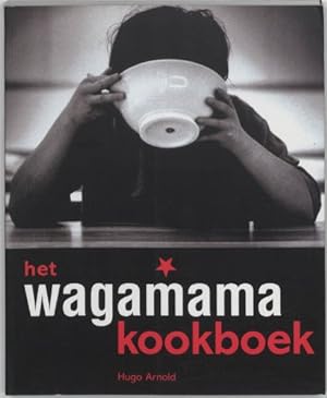 Imagen del vendedor de Het Wagamama-kookboek: verrukkelijke Japanse noedelgerechten a la venta por WeBuyBooks