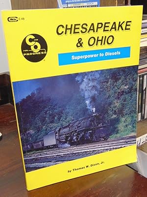 Seller image for Chesapeake & Ohio: Superpowers to Diesels for sale by Atlantic Bookshop