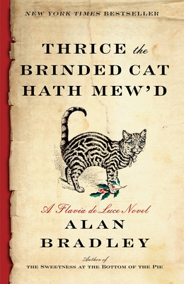 Seller image for Thrice the Brinded Cat Hath Mew'd: A Flavia de Luce Novel (Paperback or Softback) for sale by BargainBookStores