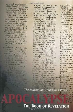 Imagen del vendedor de Apocalypse: The Book of Revelation (The Millennium Translation Project Series) a la venta por Krak Dogz Distributions LLC