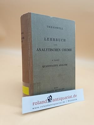 Seller image for Kurzes Lehrbuch der Analytischen Chemie: Band 2: Quanitative Analyse for sale by Roland Antiquariat UG haftungsbeschrnkt
