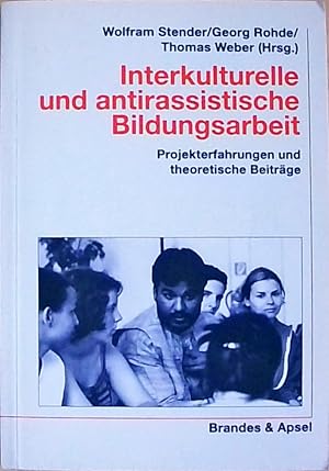 Seller image for Interkulturelle und antirassistische Bildungsarbeit Projekterfahrungen und theoretische Beitrge for sale by Berliner Bchertisch eG