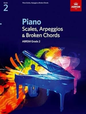 Seller image for Piano Scales, Arpeggios & Broken Chords, Grade 2 (ABRSM Scales & Arpeggios) for sale by WeBuyBooks