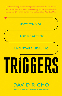 Imagen del vendedor de Triggers: How We Can Stop Reacting and Start Healing (Paperback or Softback) a la venta por BargainBookStores