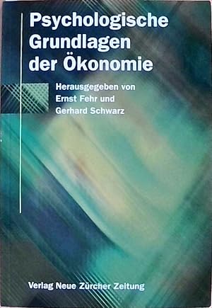 Psychologische Grundlagen der Ökonomie