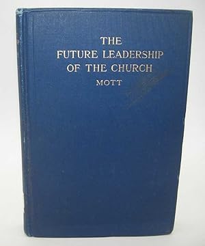 Seller image for The Future Leadership of the Church for sale by Easy Chair Books